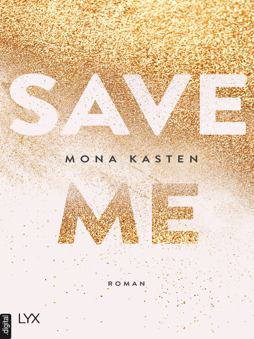 Title details for Save Me by Mona Kasten - Wait list